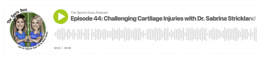 Challenging Cartilage Injuries with The Sports Docs 5 The Sports Docs Episode 44: Challenging Cartilage Injuries with Dr. Sabrina Strickland & Dr. Seth Sherman, Live at AOSSM 2023